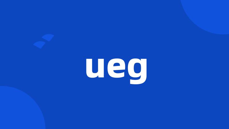 ueg