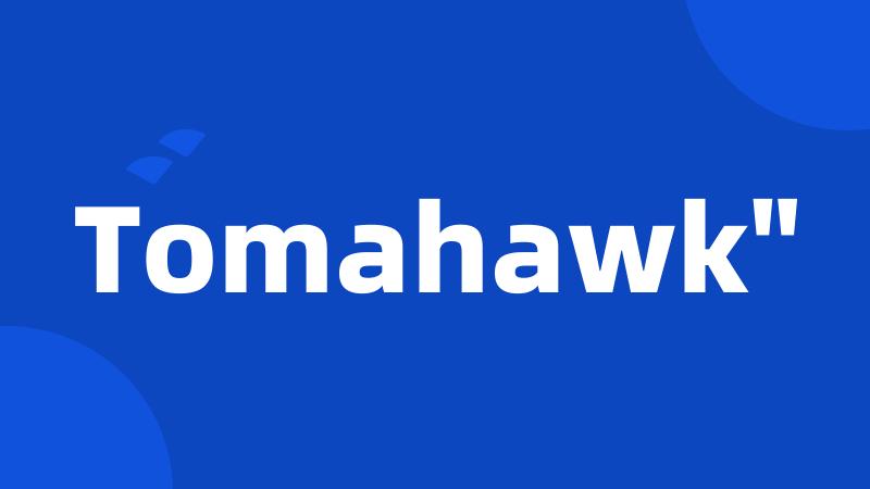 Tomahawk