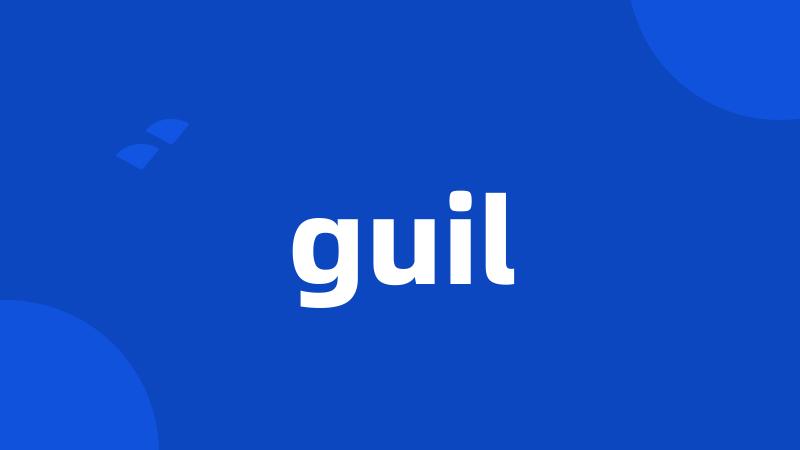 guil