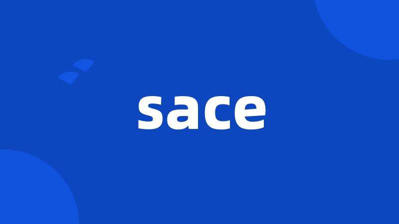 sace