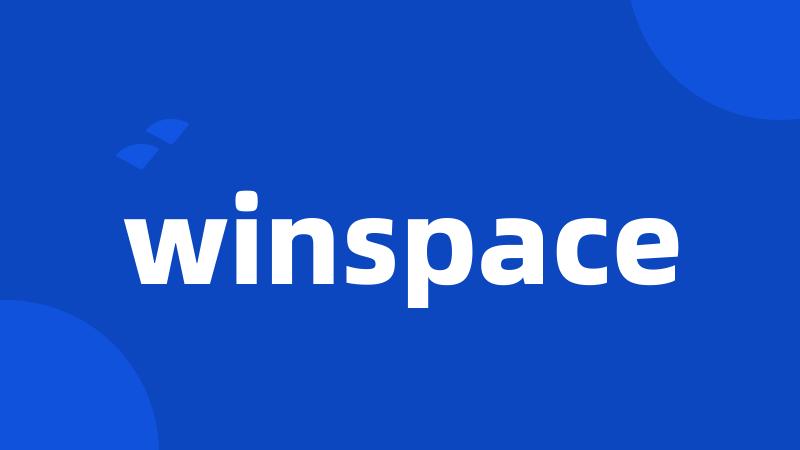 winspace