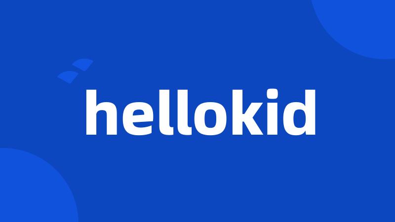 hellokid