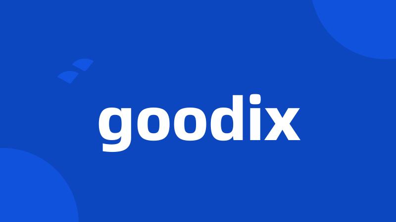 goodix