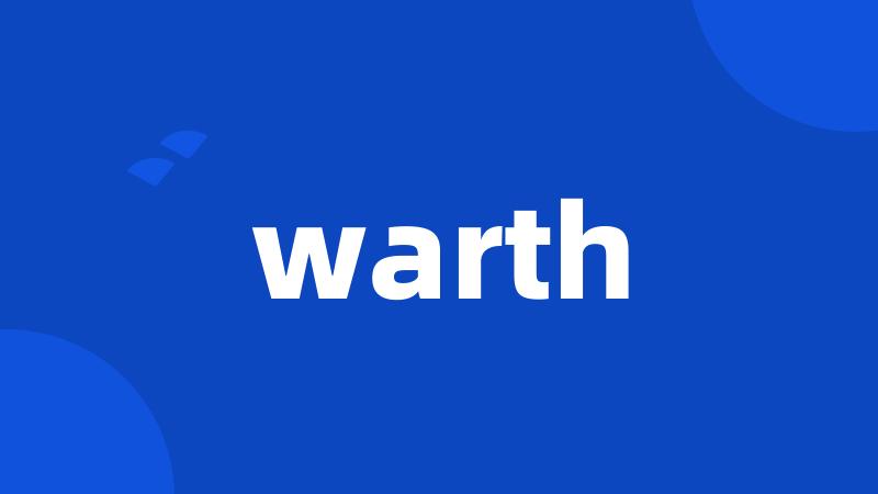 warth