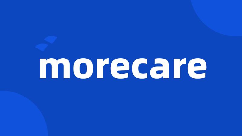 morecare