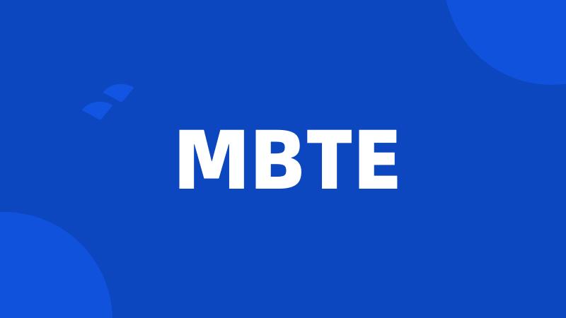 MBTE