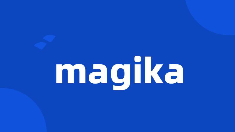 magika