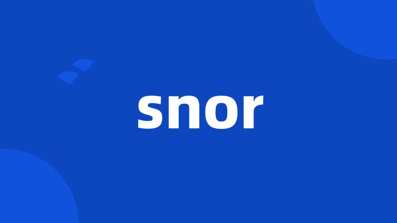 snor