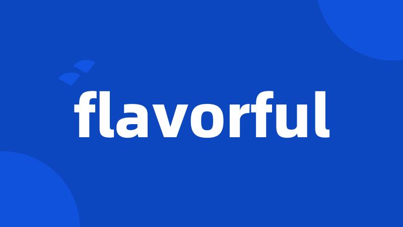 flavorful