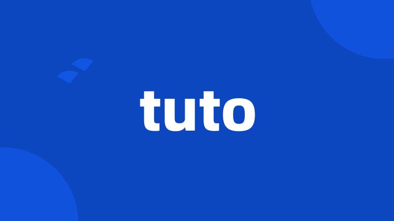 tuto