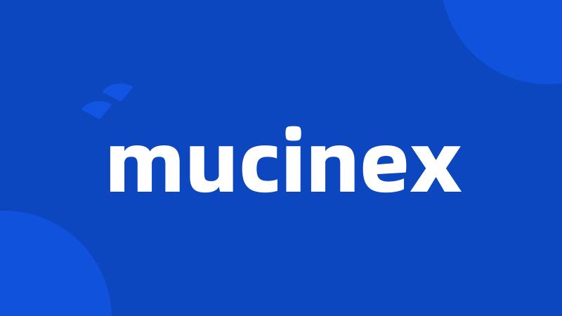 mucinex