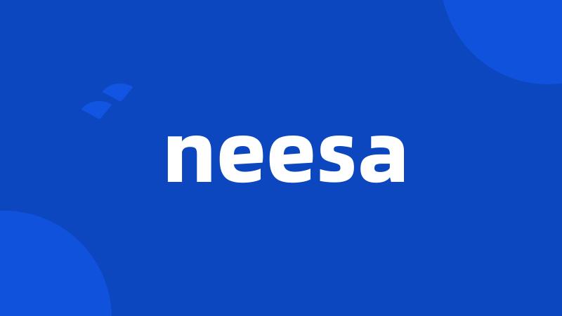 neesa