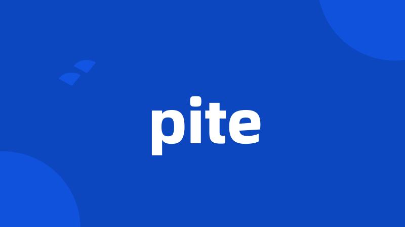 pite