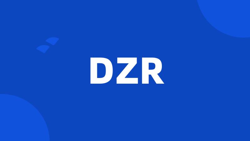 DZR