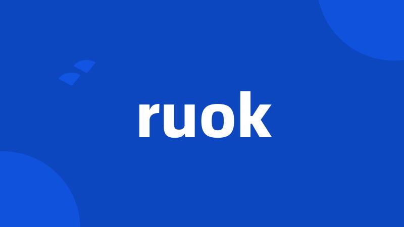 ruok