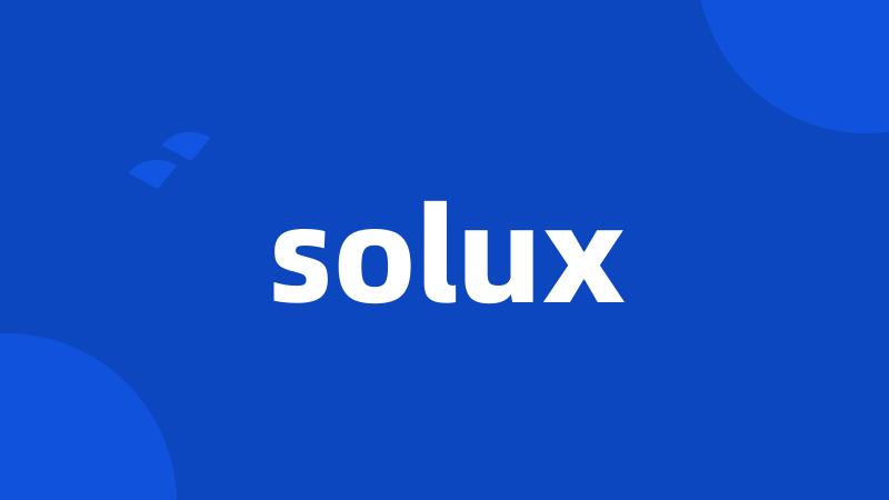 solux