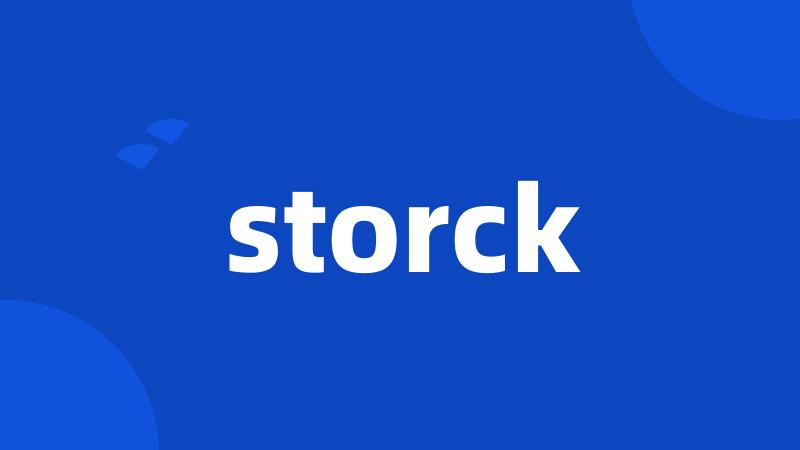 storck