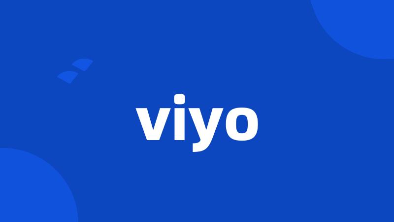 viyo