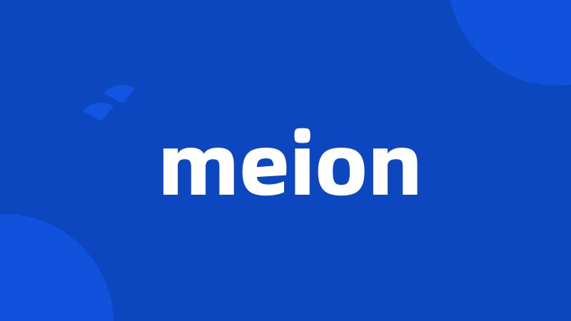 meion