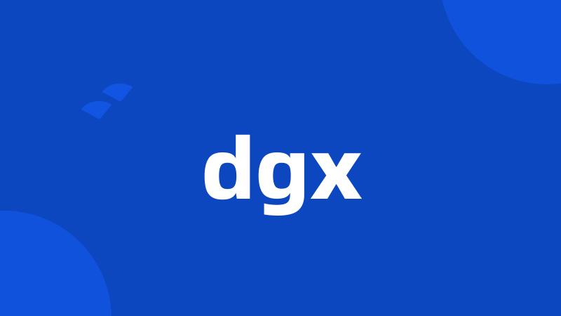 dgx