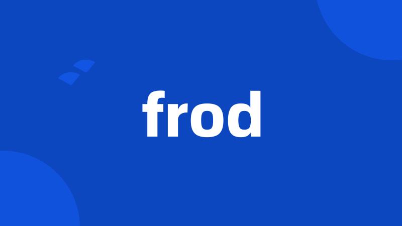 frod