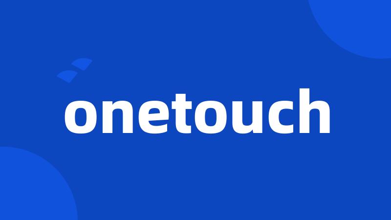 onetouch