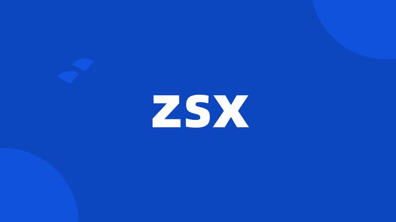 zsx