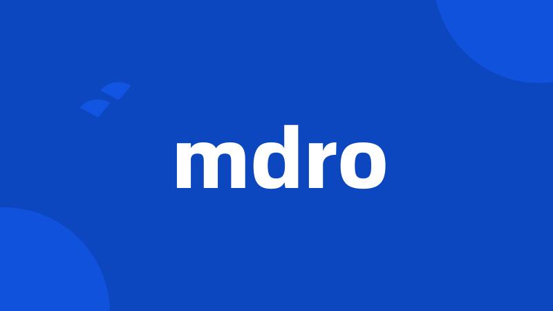 mdro