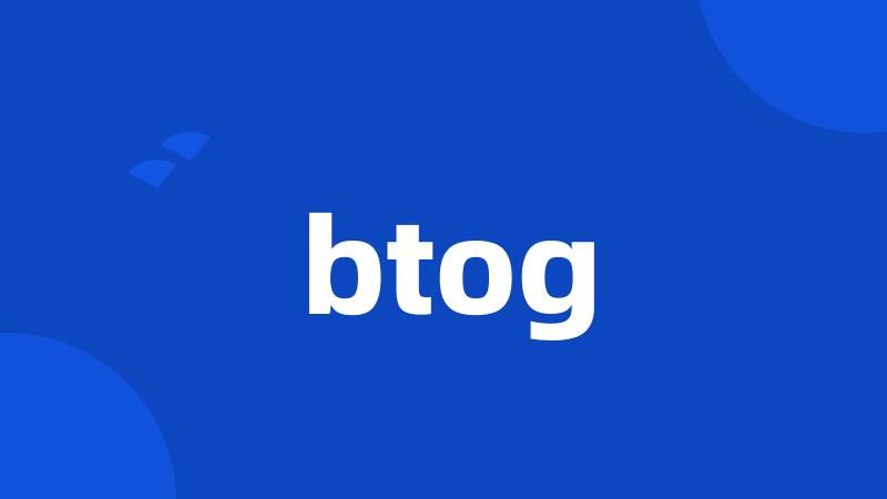 btog