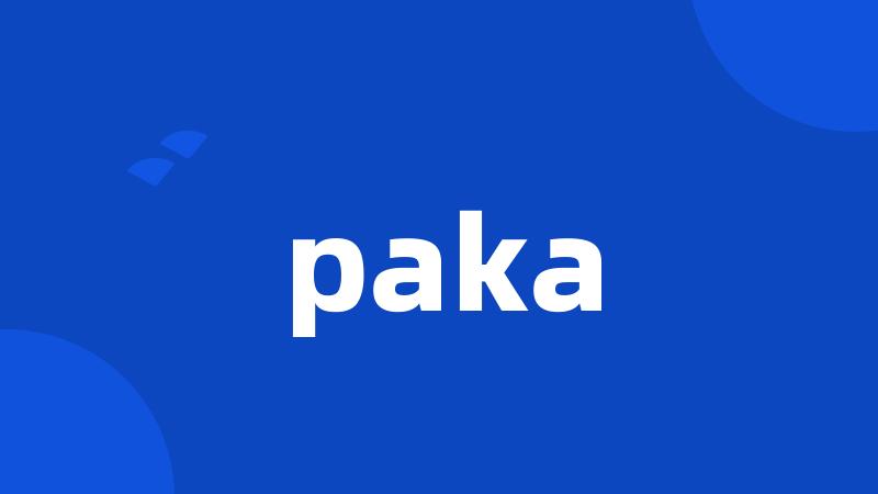 paka