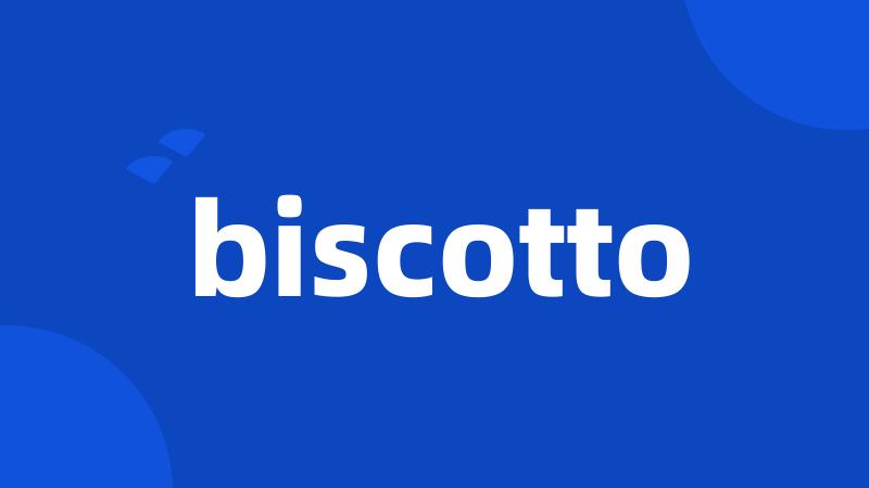 biscotto