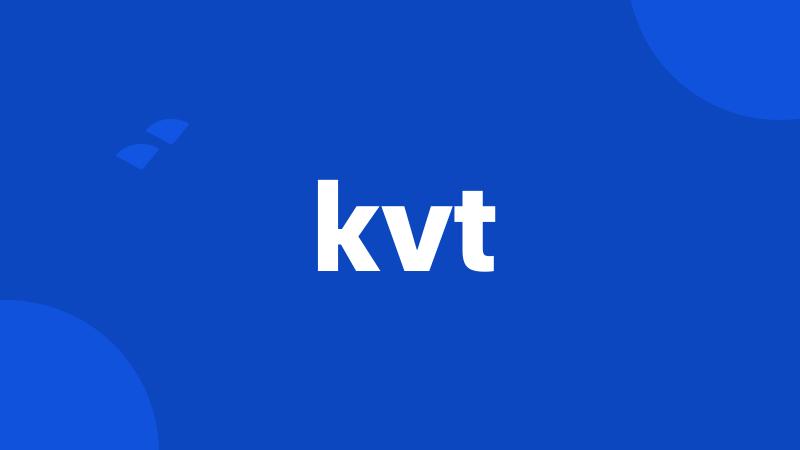 kvt