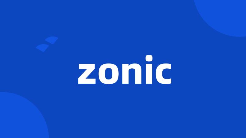 zonic