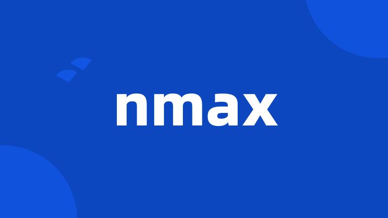 nmax