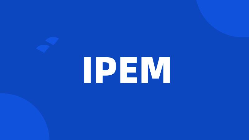 IPEM