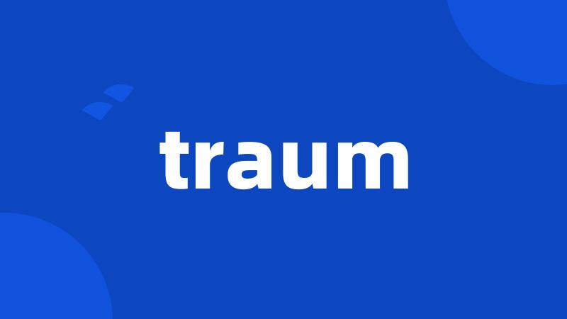 traum