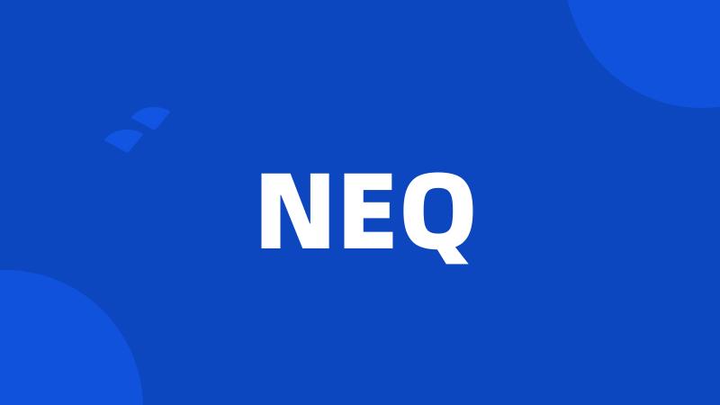 NEQ