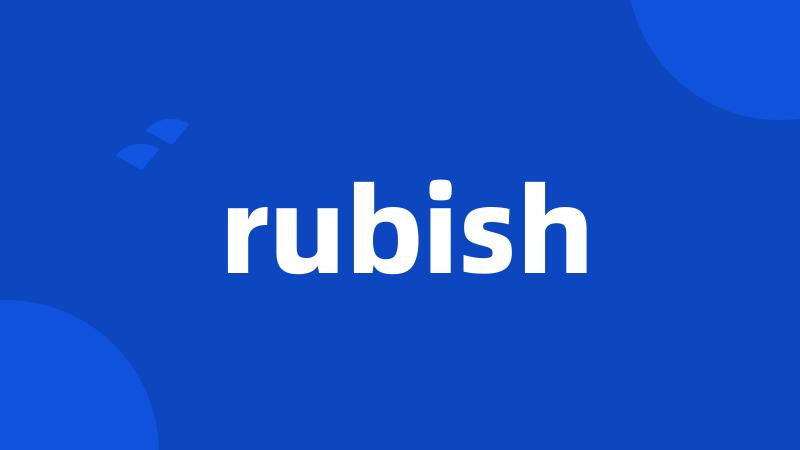 rubish