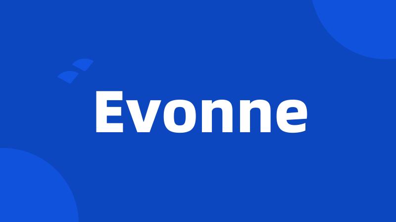 Evonne