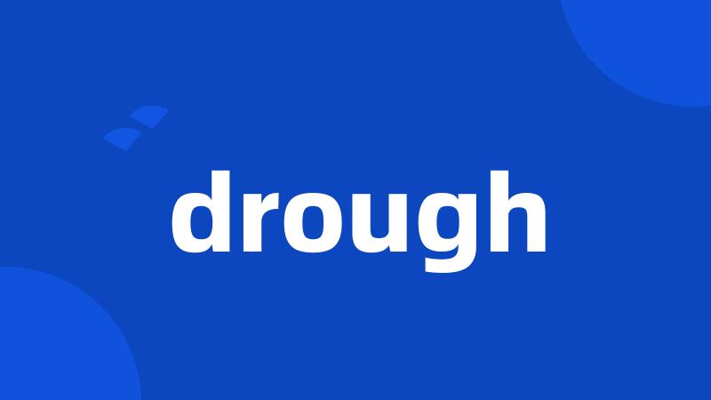 drough