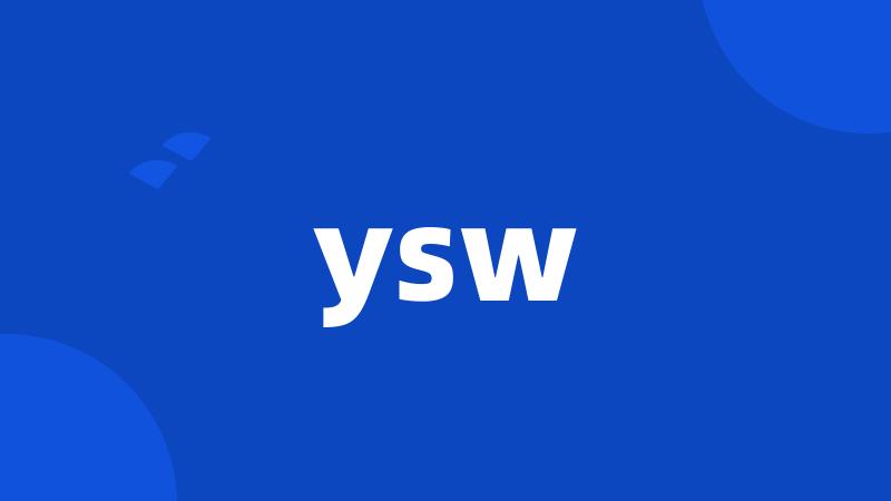 ysw