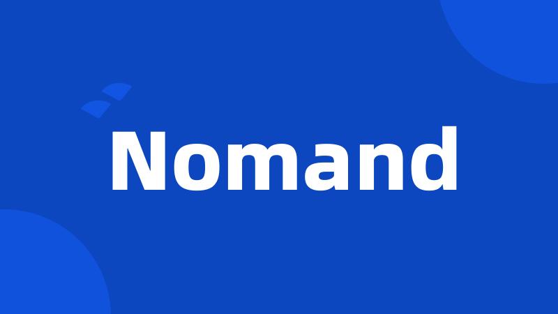 Nomand