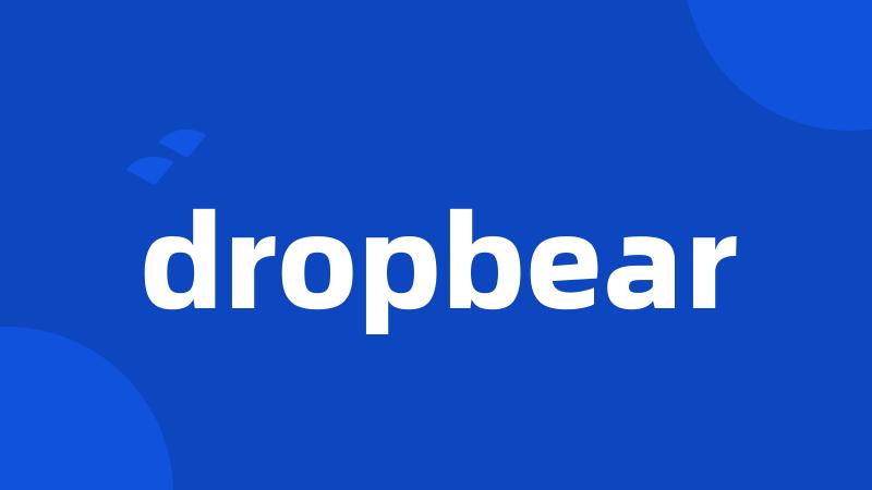 dropbear