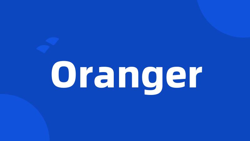 Oranger