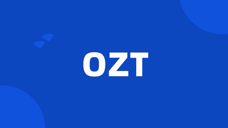 OZT