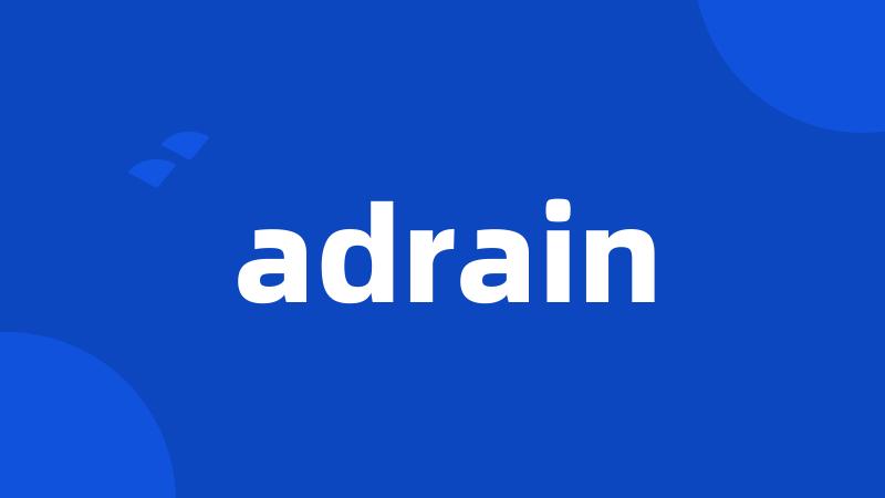 adrain