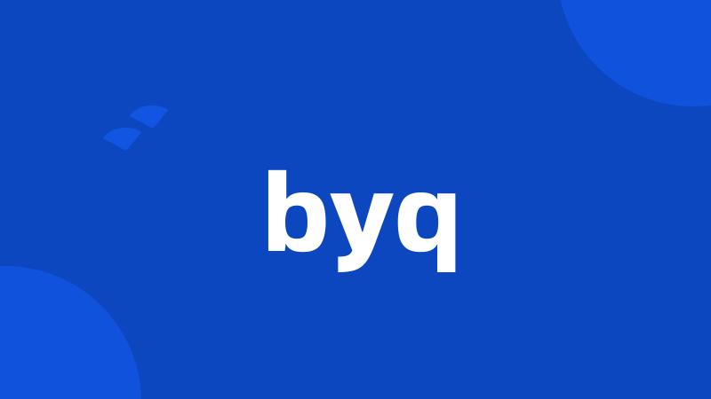 byq