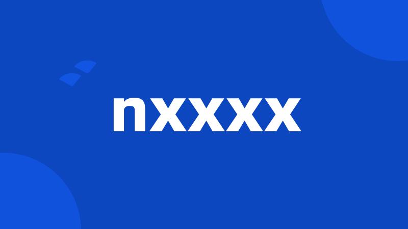 nxxxx