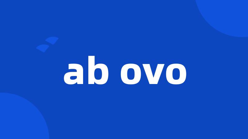 ab ovo