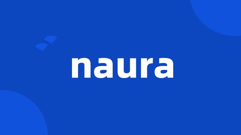 naura